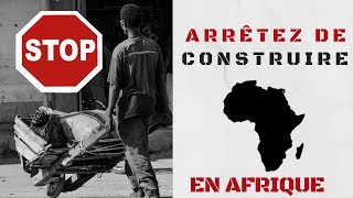 ARRETEZ DE CONSTRUIRE VOS MAISONS EN AFRIQUE  CEST LONGCHERRISQUE [upl. by Paz694]