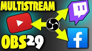 Multi Stream With OBS 28 and 29 FREE Easy [upl. by Fidelity]