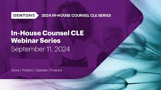 In House Counsel CLE Webinar Series [upl. by Nnaid]