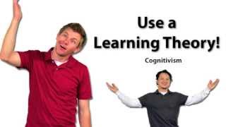 Use a Learning Theory Cognitivism [upl. by Eelyme]