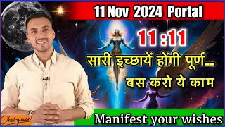 11  11 Powerful Portal for Manifesting abundance in 2024 By Dhairyawan [upl. by Elsworth]