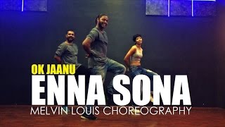 Enna Sona  Melvin Louis Choreography  OK Jaanu [upl. by Ahtiek617]