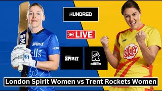 Live LSW vs TRW 20th Match  The Hundred W 2024  London Spirit Women vs Trent Rockets Women [upl. by Naicad666]