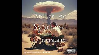 LAtelier de Synthèse Universitaire – Complet [upl. by Darryn]