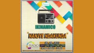 IKINAMICO INDAMUTSA NANJYE NDAKUNDA [upl. by Nathan]