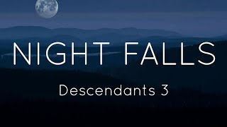 Descendants 3  Night FallsLyrics [upl. by Pepin]