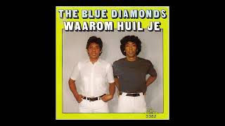 Waarom Huil Je Toch Nona Manis  The Blue Diamonds [upl. by Enimzzaj]