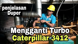 Repairing Turbo CATERPILLAR 3412mesinkapal [upl. by Odnomor]