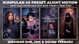 KUMPULAN 40 PRESET ALIGHT MOTION KECE TERBARU 2024 TREND JJ VIRAL TIK TOK DIBAWAH 5MB [upl. by Yrrot687]