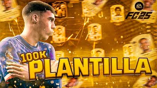 armo PLANTILLA 100K CHETADA EA FC 25 [upl. by Court658]