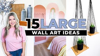 15 Large Wall Art IDEAS that are SUPER AFFORDABLE and CHEAP [upl. by Eba291]