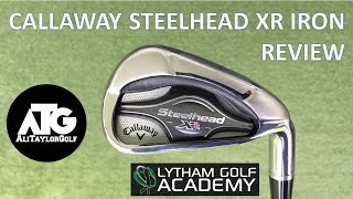 CALLAWAY STEELHEAD XR IRON REVIEW [upl. by Kirat]