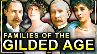 The Wealthy Families Who Ruled The Gilded Age Documentary [upl. by Retrop7]