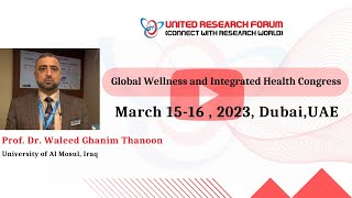 ProfWaleed Ghanim Thanoon Public Health Conference 1516th March 2023 Crowne Plaza UAE Dubai [upl. by Laurence279]