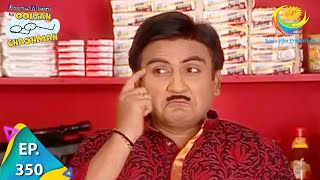 Taarak Mehta Ka Ooltah Chashmah  Episode 350  Full Episode [upl. by Nednal]