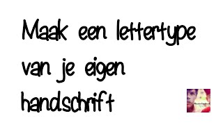 Maak je eigen lettertype [upl. by Harvey]