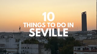 SEVILLE SPAIN TRAVEL GUIDE Best things to do in Seville [upl. by Ita588]