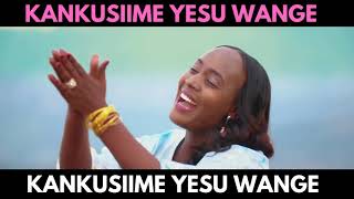 KANKUSIIME YESU WANGE  RUNYORORUTOORO HYMN SONG [upl. by Aitel196]