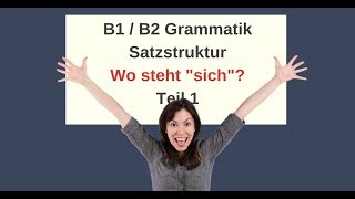 ᐅ Deutsch Satzbau  Reflexivpronomen Wo steht quotsichquot im Satz B1B2Deutsch für Fortgeschrittene [upl. by Fleta]