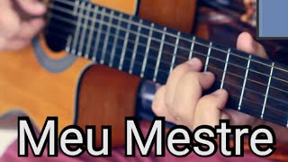 A Minha Vida é do Mestre Meu Mestre Lázaro Instrumental Violão [upl. by Atiuqam]