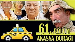 AKASYA DURAĞI 61 BÖLÜM [upl. by Chilton439]