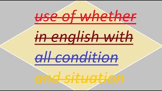 use of whether  how to use of whether  properly use of whether  Whether Correctly use in english [upl. by Aicatan]