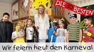 👩🏼 Wir feiern heut den Karneval  Singen Tanzen und Bewegen  Kinderlieder [upl. by Nylde]