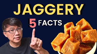 What is Jaggery Dr Chan shares 5 Facts about Jaggery Is Jaggery healthier than White Sugar [upl. by Egnalos292]