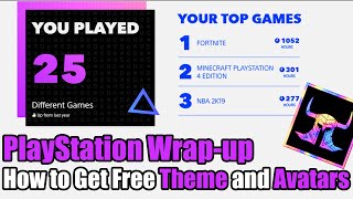 PlayStation Wrap Up 2019How To Check Your Stats Free PS4 Theme and Avatars [upl. by Komsa]