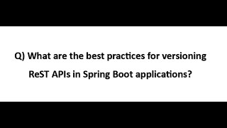 What are the best practices for versioning ReST APIs in Spring Boot applications  Spring Boot 2024 [upl. by Aehsila829]