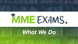 MME Exams What we do [upl. by Tapes803]