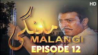 MALANGI Episode 12 Full HD  Best PTV Drama Serial  Noman Ejaz Sara Chaudhry Mehmood Aslam [upl. by Hnoj]