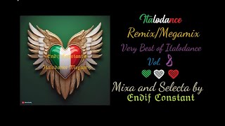 Italodance Megamix Vol8  Mixa and Selecta by Endif Constant [upl. by Balling986]