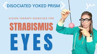 Dissociated Yoked Prism Vision Therapy Exercise for Strabismus or Lazy Eye [upl. by Ellenrahc]