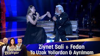 Ziynet Sali amp Fedon  TA UZAK YOLLARDAN TA MAVRA MATİA SOU amp AYRILMAM Mİ MİLAS [upl. by Yvad462]