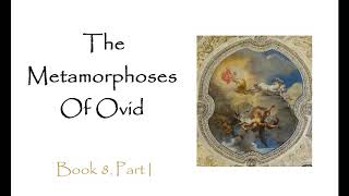 The Metamorphoses Ovid Audiobook  Book 8 Part 1 [upl. by Batsheva]