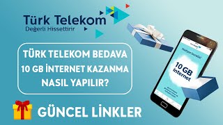 TÜRK TELEKOM BEDAVA 10 GB İNTERNET KAZANMA TÜRK TELEKOM HEDİYE İNTERNET KAZANMA 2024 [upl. by Anes]