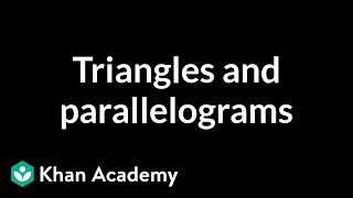 CA Geometry Triangles and parallelograms  Worked examples  Geometry  Khan Academy [upl. by Torry]