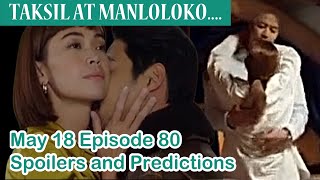 TAKSIL AT MANLOLOKO  MAY 18 2022 EPISODE 80 THE BROKEN MARRIAGE VOW l K Fanatic [upl. by Atiuqram]