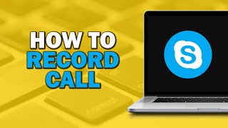 How To Record a Skype Call Quick Tutorial [upl. by Daphie389]