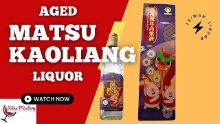 Taiwan Aged Matsu Kaoliang Liquor Episode 217 [upl. by Pliner]