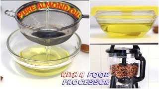 How to Make Almond Oil with a Food Processor HEATFREE • Pure Almond Oil [upl. by Ahsimek131]