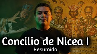 Concilio de Nicea I explicado y resumido [upl. by Farwell]