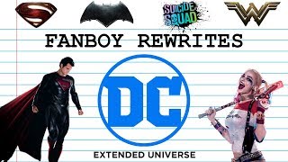 Fanboy Rewrites the DC Extended Universe [upl. by Aninaig]