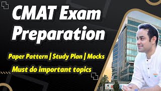 CMAT Exam Preparation  Paper Pattern  Study Plan  Mocks  Must do important topics [upl. by Calan]