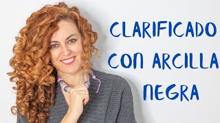 clarificado con ARCILLA NEGRA  ghassoul Método Curly Girl [upl. by Imhsar]