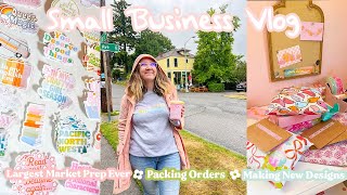 Largest Market Prep EverPacking OrdersMaking New Designs  Studio Vlog 029  Small Business Vlog [upl. by Eniortna]