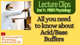 Lecture Clip All you need to know about AcidBase Buffers  2nd Year MBBS [upl. by Eissim]