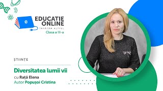 Științe Clasa a IIIa Diversitatea lumii vii [upl. by Roby]