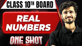 REAL NUMBERS in 1 Shot FULL CHAPTER COVERAGE Concepts  PYQs  Class 10th Boards [upl. by Ajnin]